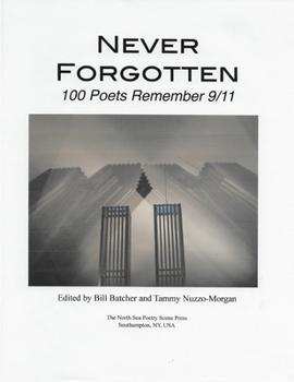 Paperback Never Forgotten: 100 Poets Remember 9/11 Book