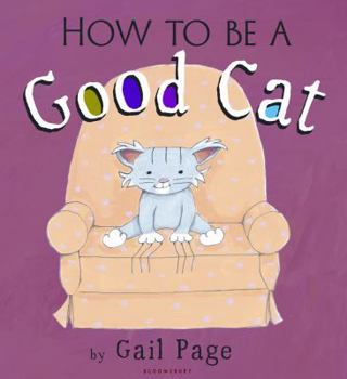 Hardcover How to Be a Good Cat Book