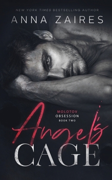 Angel's Cage - Book #2 of the Molotov Obsession