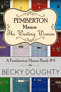 The Waiting Woman: A Series About Found Family, Friendship, and Forgiveness