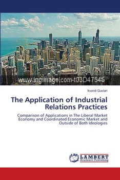 Paperback The Application of Industrial Relations Practices Book