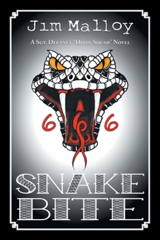 Paperback Snake Bite: A Sgt. Delaney "Doom Squad" Novel Book