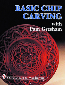 Paperback Basic Chip Carving with Pam Gresham Book