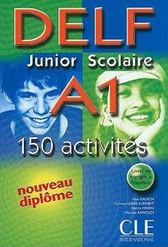 Paperback DELF Junior Scolaire A1: 150 Activites [French] Book