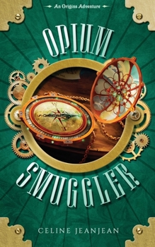 The Opium Smuggler: Sword and Steampunk - Book #7 of the Viper and the Urchin