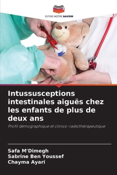 Paperback Intussusceptions intestinales aiguës chez les enfants de plus de deux ans [French] Book