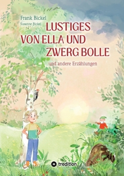 Paperback Lustiges von Ella und Zwerg Bolle: und andere Geschichten [German] Book