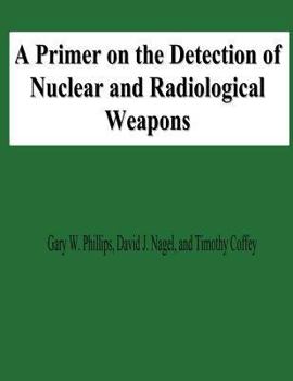 Paperback A Primer on the Detection of Nuclear and Radiological Weapons Book