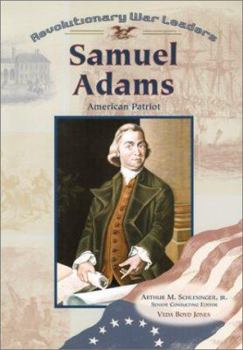 Paperback Samuel Adams: Patriot (Revolutionary War Leaders) Book