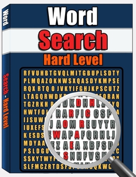 Paperback Word Search - Hard Level: Large Print Word Search Puzzle Book for Adults, Word Find Puzzles, 100 Word Puzzles [Large Print] Book