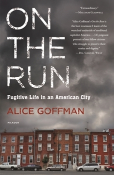 Paperback On the Run: Fugitive Life in an American City Book