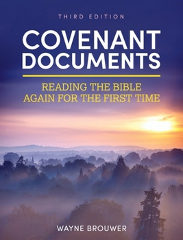 Hardcover Covenant Documents: Reading the Bible Again for the First Time Book