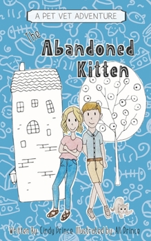 Paperback The Abandoned Kitten, The Pet Vet Series Book #1 Book