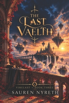 Paperback The Last Vaelth: Virelast, Book 3 Book