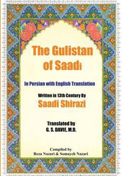 Paperback The Gulistan of Saadi: In Persian with English Translation [Persian] Book