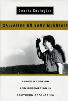 Hardcover Salvation on Sand Mountain: Snake Handling and Redemption in Southern Appalachia Book