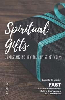 Paperback Spiritual Gifts: Understanding How the Holy Spirit Works Book