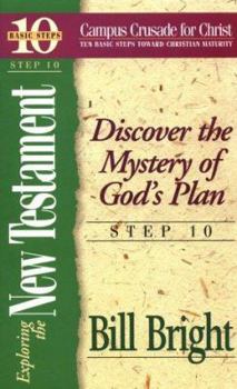 Exploring the New Testament: Discover the Mystery of God's Plan (Ten Basic Steps Toward Christian Maturity, Step 10) (Ten Basic Steps Toward Christian Maturity, Step 10) - Book #10 of the Ten Basic Steps Toward Christian Maturity