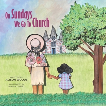 Paperback On Sundays We Go To Church Book