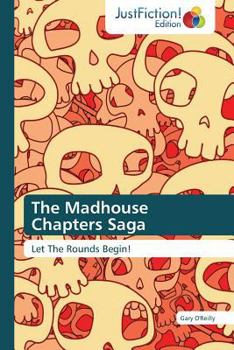 Paperback The Madhouse Chapters Saga Book