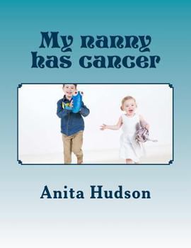 Paperback My nanny has cancer: My nanny has cancer Book