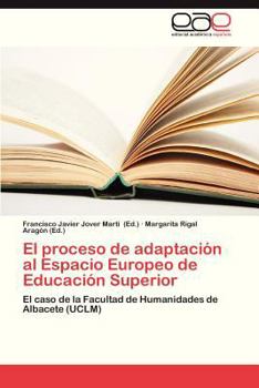 Paperback El Proceso de Adaptacion Al Espacio Europeo de Educacion Superior [Spanish] Book