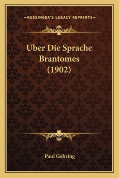 Paperback Uber Die Sprache Brantomes (1902) [German] Book