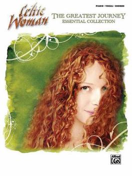 Paperback Celtic Woman -- The Greatest Journey Essential Collection: Piano/Vocal/Chords Book