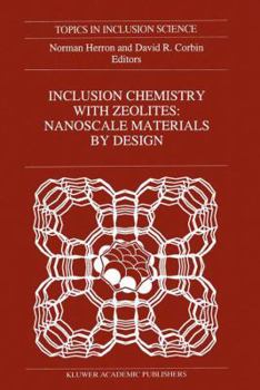 Paperback Inclusion Chemistry with Zeolites: Nanoscale Materials by Design Book
