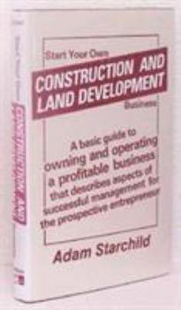 Hardcover Start Your Own Construction and Land Development Business Book
