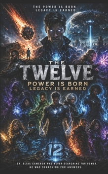 The League of The Twelve: Power Is Born