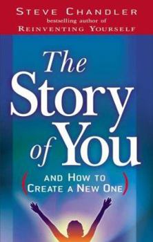 Hardcover The Story of You (and How to Create a New One) Book