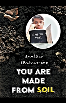 Paperback You Are Made From Soil Book