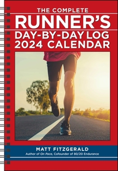 Calendar The Complete Runner's Day-By-Day Log 2024 12-Month Planner Calendar Book