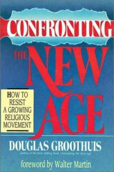 Paperback Confronting the New Age: How to Resist a Growing Religious Movement Book