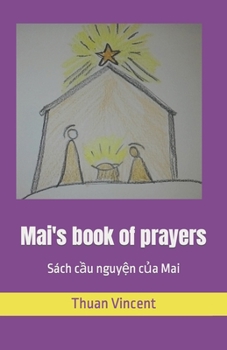 Paperback Mai's book of prayers: Sách c&#7847;u nguy&#7879;n c&#7911;a Mai Book