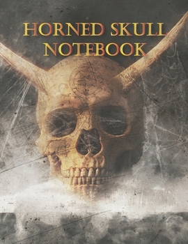 Horned Skull NOTEBOOK: Notebooks and Journals 110 pages (8.5"x11")