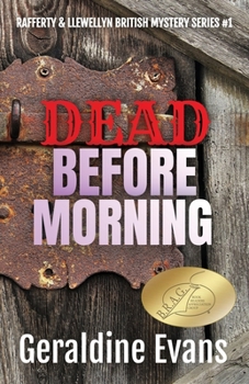 Dead Before Morning - Book #1 of the Rafferty and Llewellyn Police Procedural Series