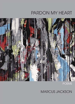 Paperback Pardon My Heart: Poems Book