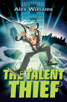 Hardcover The Talent Thief: An Extraordinary Tale of an Ordinary Boy Book
