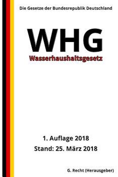 Paperback Wasserhaushaltsgesetz - WHG, 1. Auflage 2018 [German] Book