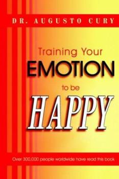 Paperback Training Your Emotion to Be Happy Book