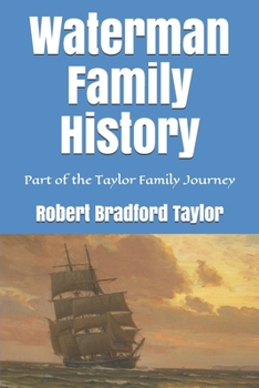 Paperback Waterman Family History: Part of the Taylor Family Journey Book