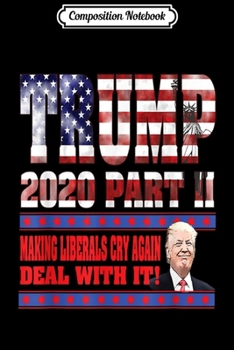 Paperback Composition Notebook: Pro Trump 2020 Making Liberals Cry Again MAGA Journal/Notebook Blank Lined Ruled 6x9 100 Pages Book