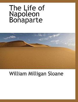 The Life of Napoleon Bonaparte