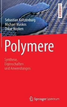 Hardcover Polymere: Synthese, Eigenschaften Und Anwendungen [German] Book