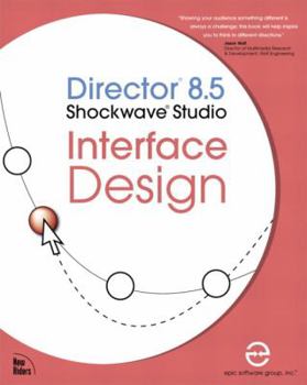 Paperback Director 8.5 Shockwave Studio Interface Design [With CDROM] Book