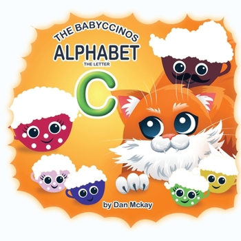 Paperback The Babyccinos Alphabet The Letter C Book