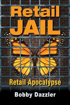 Paperback Retail Jail: Retail Apocalypse Book
