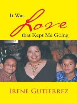 Paperback It Was Love That Kept Me Going Book